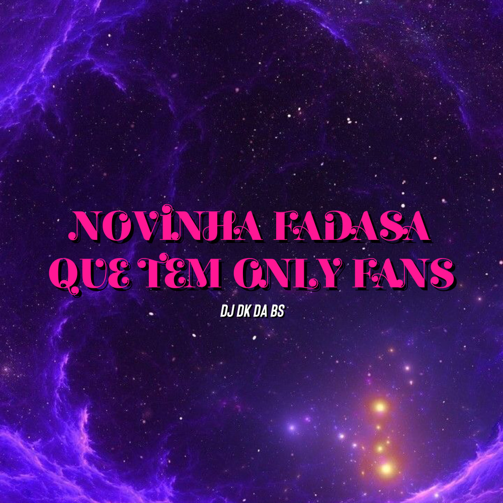 Novinha Fadasa Que Tem Only Fans