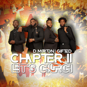 D. Morton and Gifted的專輯Chapter II Let's Church