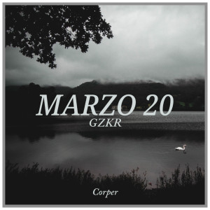 Corper的專輯Marzo 20 (Explicit)