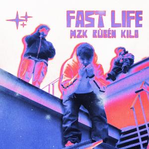 FAST LIFE (feat. Rùbén & Kilo.)