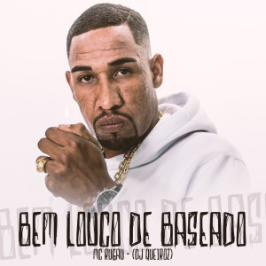 ดาวน์โหลดและฟังเพลง BEM LOUCO DE BASEADO (Explicit) พร้อมเนื้อเพลงจาก Mc Rugau
