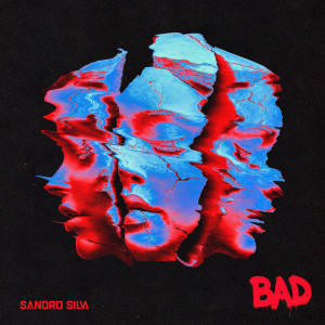 อัลบัม Bad ศิลปิน Sandro Silva