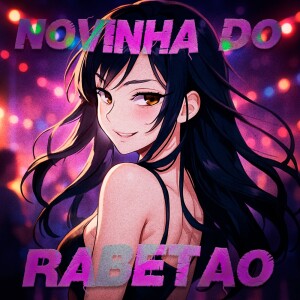 Listen to NOVINHA DO RABETÃO (Ultra Slowed) song with lyrics from PMM