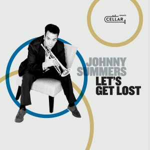 ดาวน์โหลดและฟังเพลง Let's Get Lost พร้อมเนื้อเพลงจาก Johnny Summers