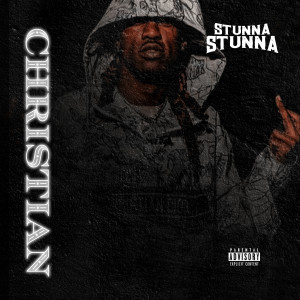 Stunna Stunna的專輯Christian (Explicit)