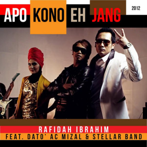 Rafidah Ibrahim的专辑Apa Kono Eh Jang 2012