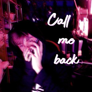 ดาวน์โหลดและฟังเพลง Call Me Back... (Explicit) พร้อมเนื้อเพลงจาก Ouse