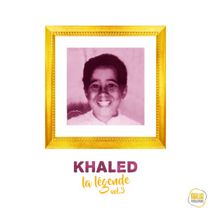 La légende, vol. 3 dari Khaled