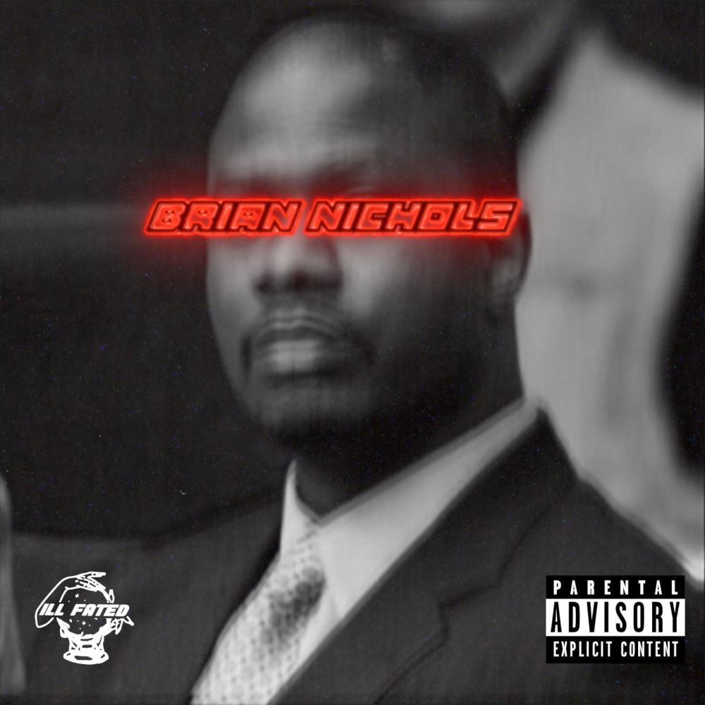 Brian Nichols (feat. Foster) (Explicit)