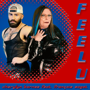 Dengarkan lagu Feelu (Explicit) nyanyian Cherylyn Barnes dengan lirik