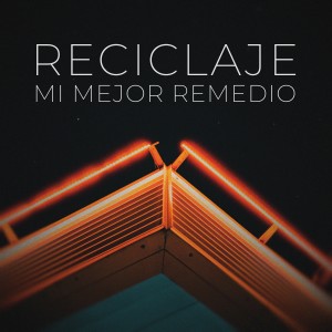 Album Mi Mejor Remedio from Reciclaje