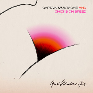 收听Captain Mustache的Good Weather Girl (Zombies In Miami Remix)歌词歌曲