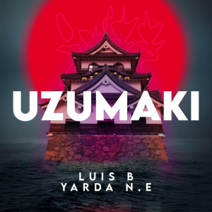 收聽Yarda N.E的Uzumaki (Explicit)歌詞歌曲