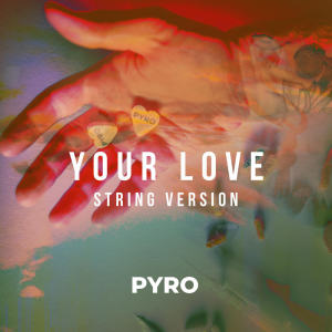 Your Love (String Version)