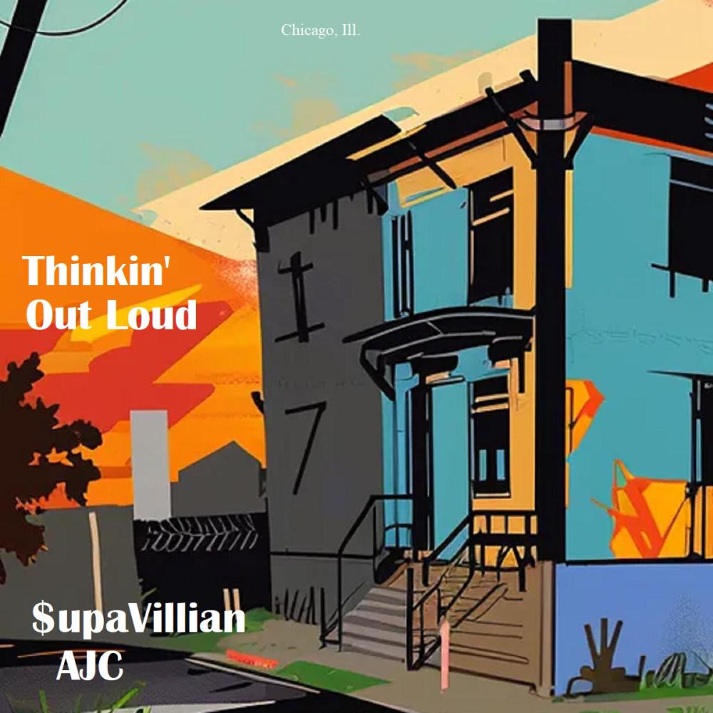 Thinkin out Loud (feat. $upavillian) (Explicit)
