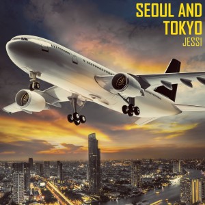 Seoul and Tokyo dari Jessi