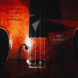 Listen to Atoms song with lyrics from Ensemble Rivr Dane