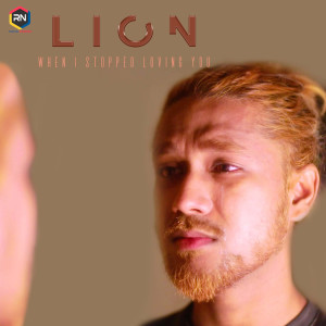 Dengarkan When I Stopped Loving You lagu dari The LION Here dengan lirik