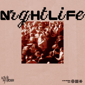 ดาวน์โหลดและฟังเพลง Nightlife พร้อมเนื้อเพลงจาก Love Harder