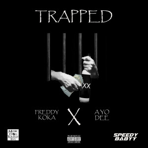 Dengarkan lagu Trapped (Explicit) nyanyian Freddy Koka dengan lirik