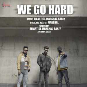 Listen to We Go Hard song with lyrics from Marshal