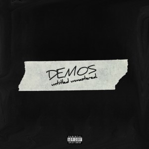 Album DEMOS: untitled unmastered. (Explicit) oleh Chi City