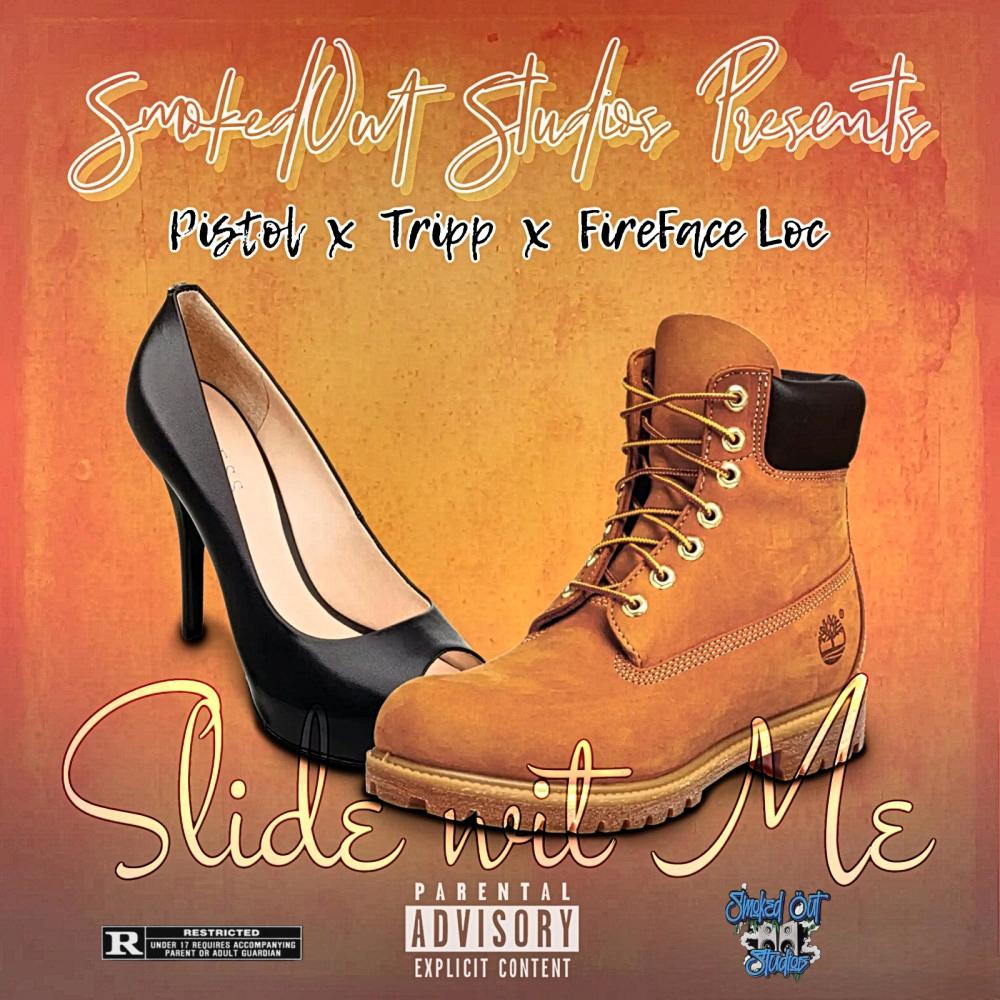 Slide Wit Me (feat. Tripp & FireFace Loc) (Explicit)