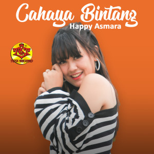 Dengarkan Cahaya Bintang lagu dari Happy Asmara dengan lirik
