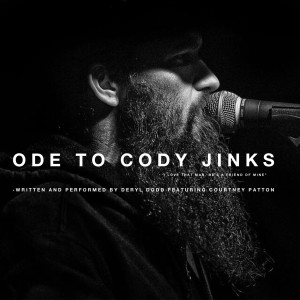 Listen to Ode to Cody Jinks song with lyrics from Deryl Dodd