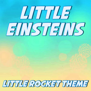ดาวน์โหลดและฟังเพลง Little Einsteins พร้อมเนื้อเพลงจาก Trip Ship Ent