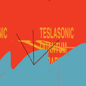 收聽Teslasonic的Unified Field Theory歌詞歌曲
