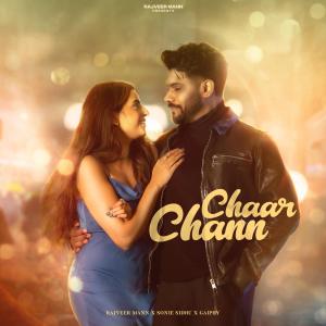 收聽Rajveer Mann的Chaar Chann歌詞歌曲
