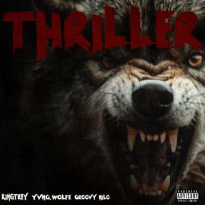 อัลบัม Thriller (feat. KingTrey) [Explicit] ศิลปิน KingTrey