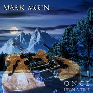 收聽Mark Moon的Once Upon a Time歌詞歌曲