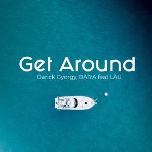 ดาวน์โหลดและฟังเพลง Get Around (Intro) พร้อมเนื้อเพลงจาก Baiya