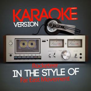 ดาวน์โหลดและฟังเพลง Rocketeer (In the Style of Far East Movement) (Karaoke Version) พร้อมเนื้อเพลงจาก Ameritz Digital Karaoke