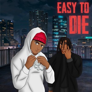 收听CHIBI LOL的Easy To Die (Explicit)歌词歌曲
