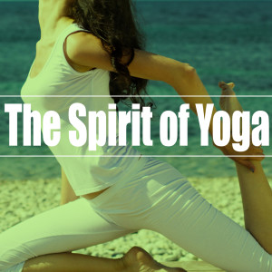 Positive Thinking的專輯The Spirit of Yoga