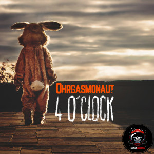 收聽Ohrgasmonaut的4 O´Clock歌詞歌曲