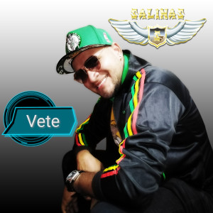 Listen to Vete (Explicit) song with lyrics from Salinas