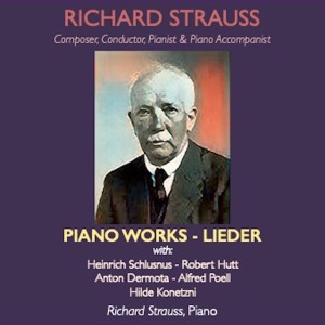 Album Richard Strauss · Composer, Conductor, Pianist & Piano Accompanist from Richard Strauss