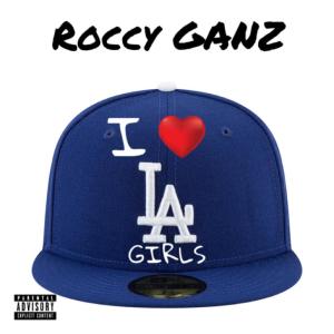 收聽Roccy Ganz的LA GIRLS (Explicit)歌詞歌曲