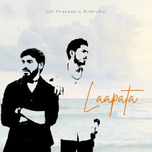 ดาวน์โหลดและฟังเพลง Laapata พร้อมเนื้อเพลงจาก UV Prateek
