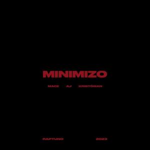 อัลบัม Minimizo (feat. AJ & Kristóman) (Explicit) ศิลปิน Mace