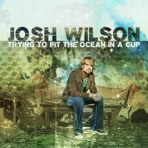 收聽Josh Wilson的The Saints歌詞歌曲
