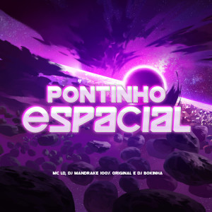 DJ Mandrake 100% Original的專輯Pontinho Espacial (Explicit)