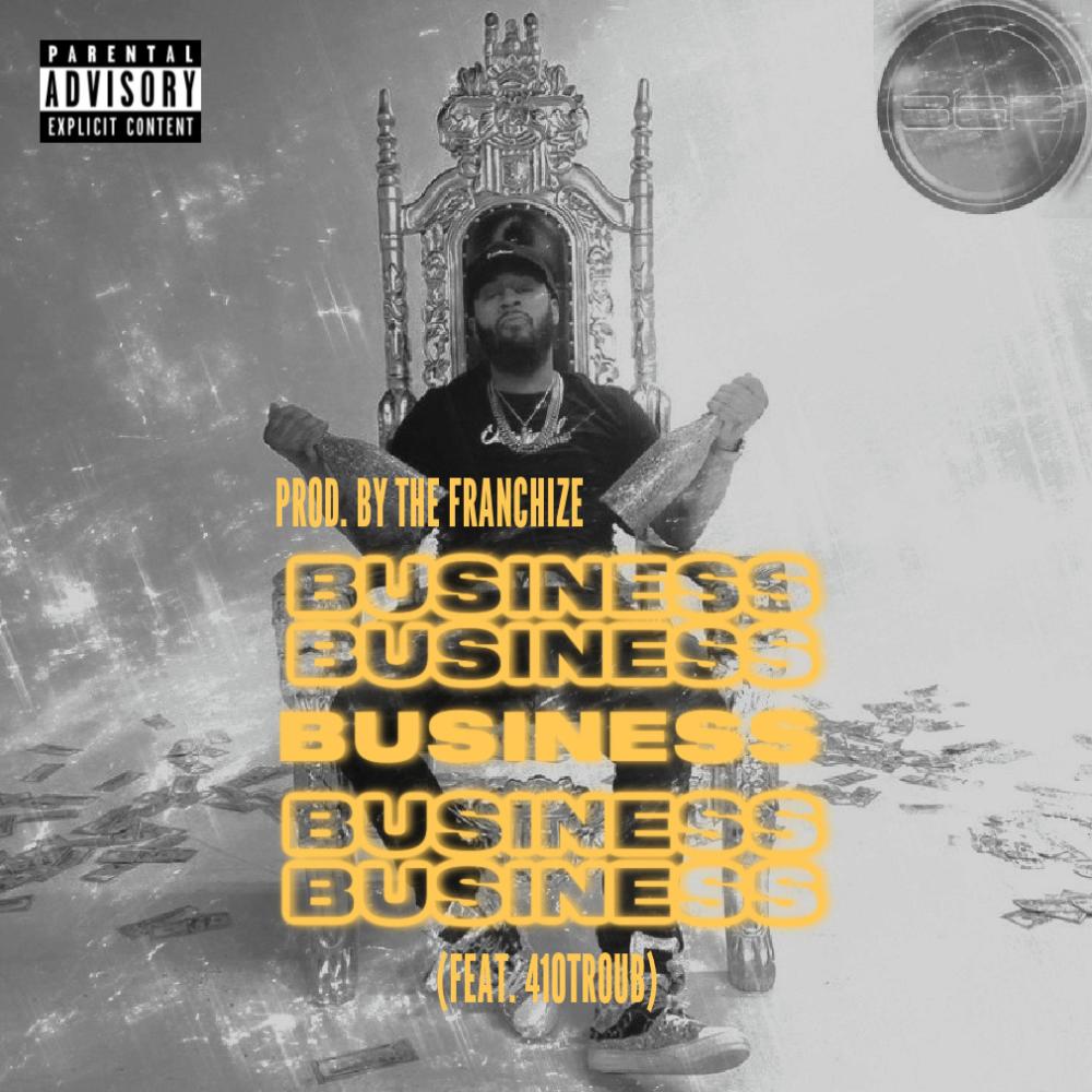 Buisness (feat. 410Troub) (Explicit)