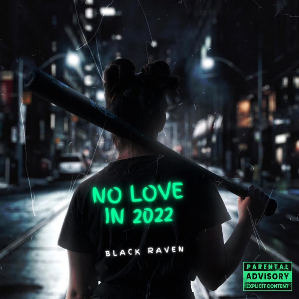 No Love In 2022 (Explicit)