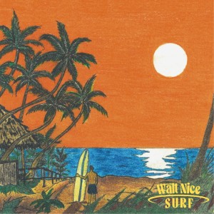 Dengarkan SURF lagu dari Walt Nice dengan lirik