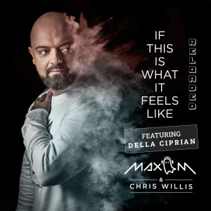 ดาวน์โหลดและฟังเพลง If This Is What It Feels Like Reloaded พร้อมเนื้อเพลงจาก Max M